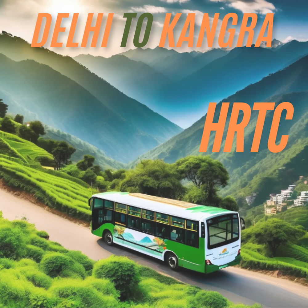 Delhi to Kangra HRTC Bus time table_By_HRTCHuB