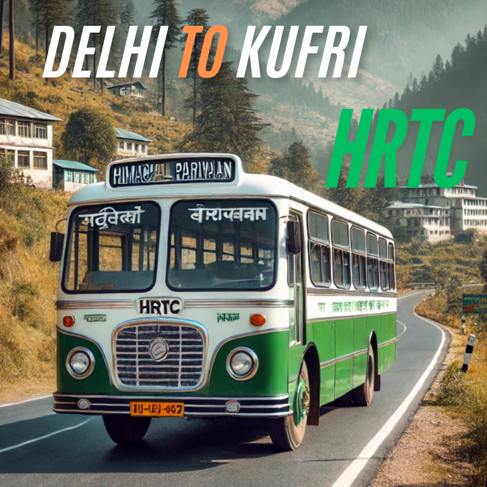 Delhi to Kufri HRTC Bus Time Table: A Complete Guide for 2025 1 Delhi to Kufri HRTC Bus Time Table By HRTCHuB