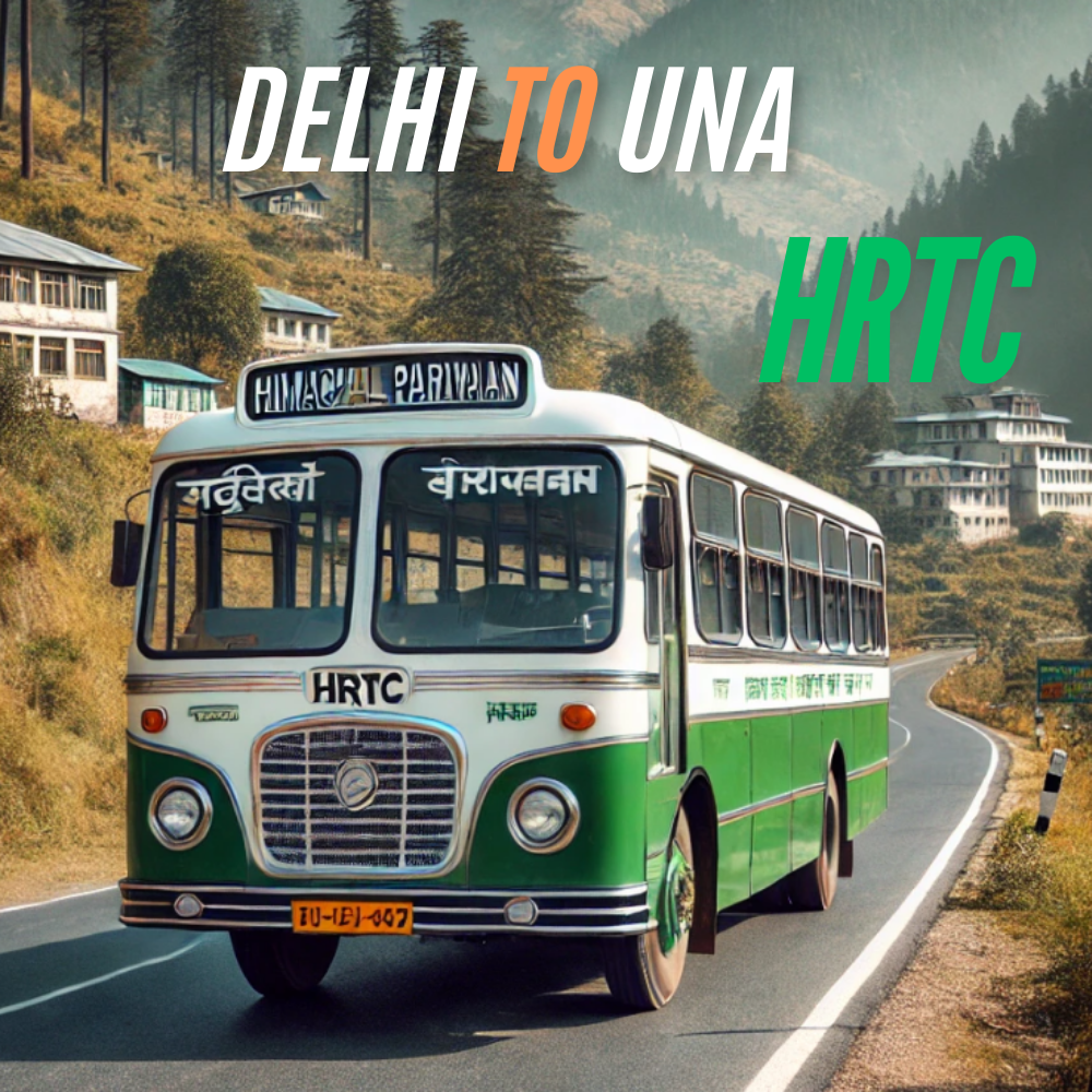 Delhi to Una HRTC Bus Time Table By HRTCHuB