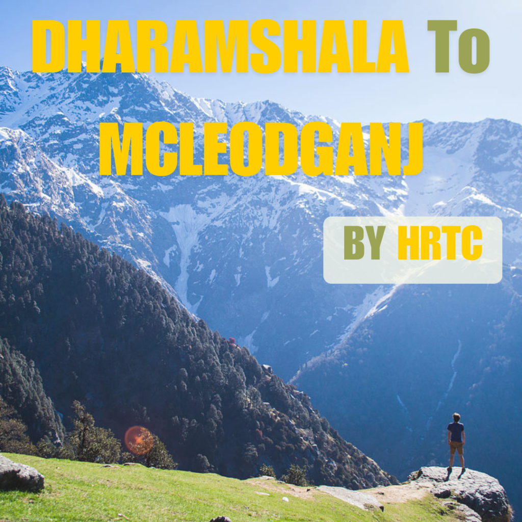 Dharamshala to McLeodganj HRTC Bus Time Table By HRTCHuB