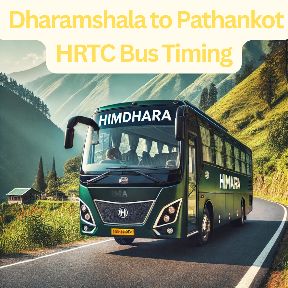 Dharamshala to Pathankot HRTC Bus Timing: A Complete Guide for 2025 1 Dharamshala to Pathankot HRTC bus timings By HRTCHuB
