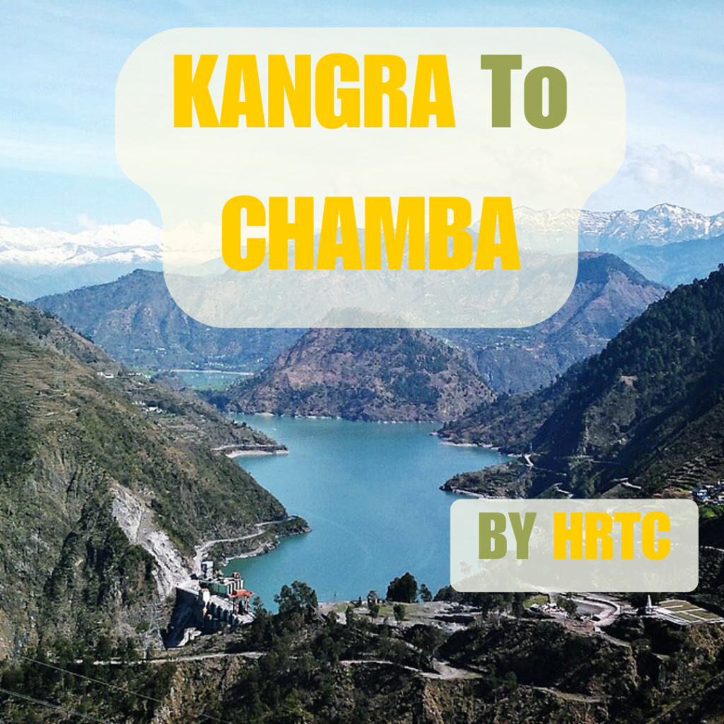 Kangra to Chamba HRTC Bus Time Table: A Complete Guide for 2025 1 Kangra To Chamba HRTC Bus Time Table By HRTCHUB
