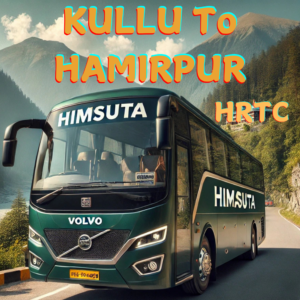 Kullu to Hamirpur HRTC Bus Timings By HRTCHuB