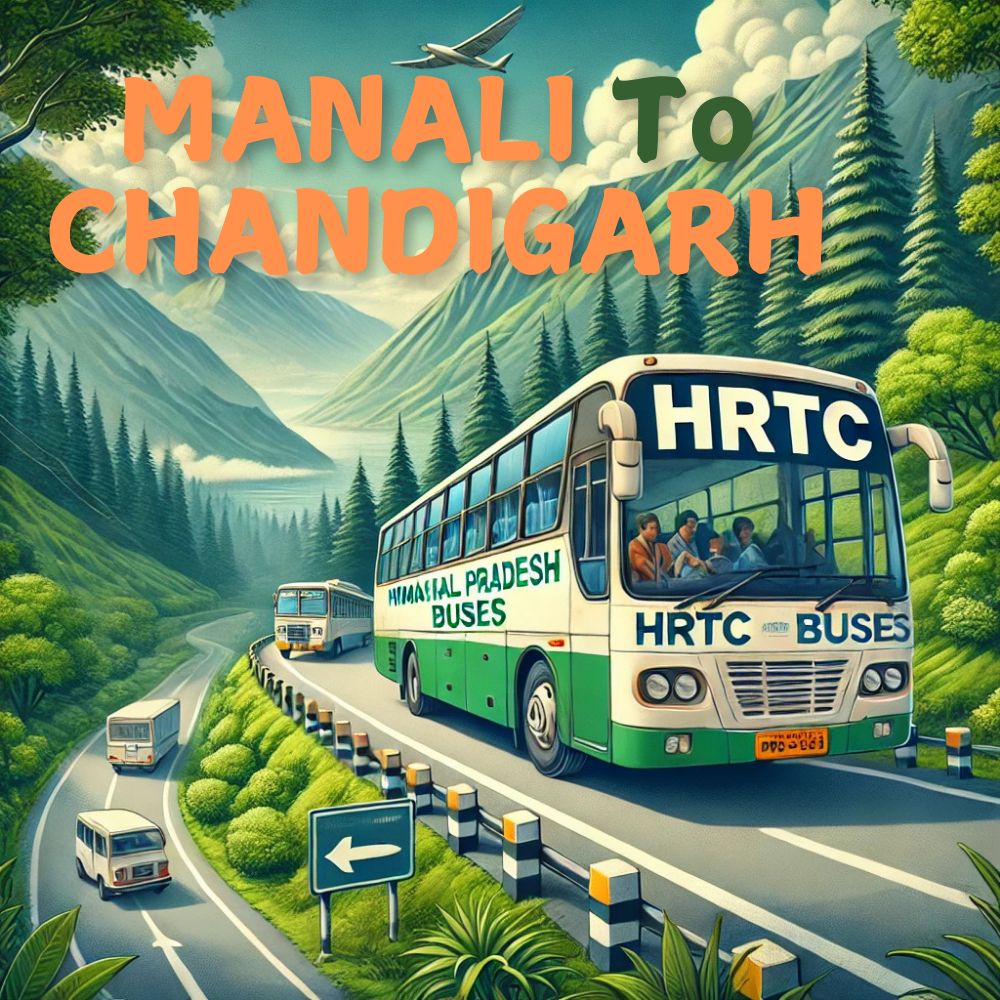 Manali to Chandigarh HRTC Bus Time Table: A Complete Guide for 2025 1 Manali To Chandigarh HRTC Bus Time Table By HRTCHuB