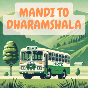 Mandi to Dharamshala HRTC Bus Time Table By HRTCHUB