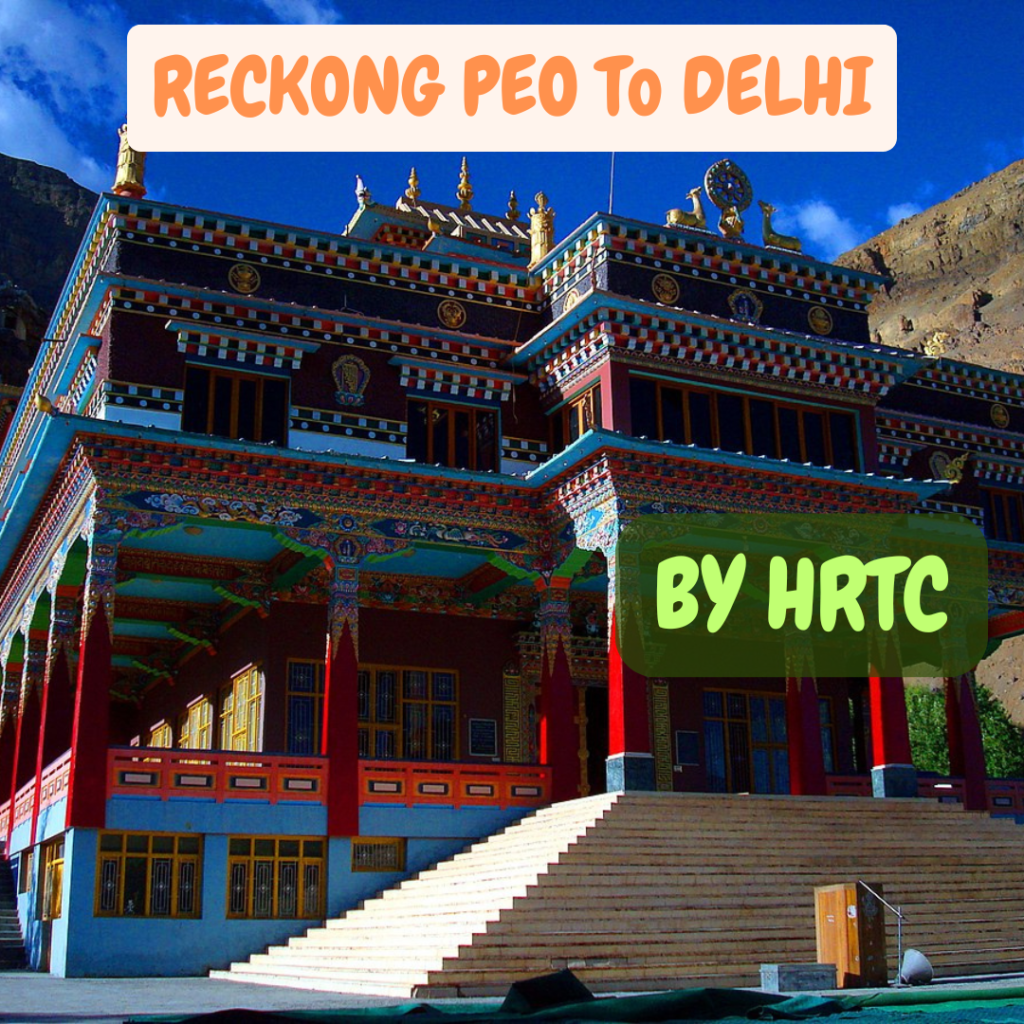 Reckong Peo to Delhi HRTC Bus Time Table: A Complete Guide for 2025 1 Reckong Peo to Delhi HRTC Bus Time Table By HRTCHuB